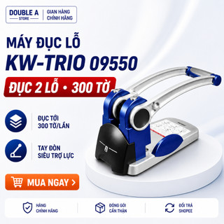[ĐỤC LỖ 300 TỜ] MÁY ĐỤC 2 LỖ KW-TRIO 09550 CHÍNH HÃNG – ĐỤC MẠNH, SIÊU TRỢ LỰC, CHUYÊN DỤNG VĂN PHÒNG