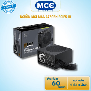 Nguồn MSI MAG A750BN III ( 750w - 80 Plus Bronze - PCIE 5.1 - ATX 3.1 )