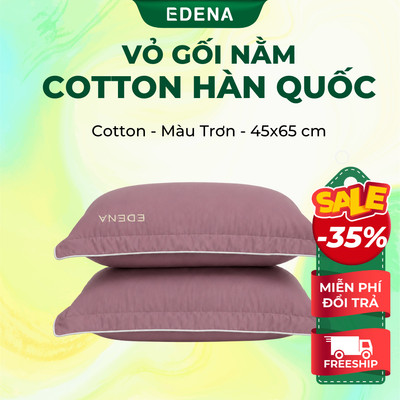 Cặp Vỏ gối nằm Cotton Hàn Quốc Edena