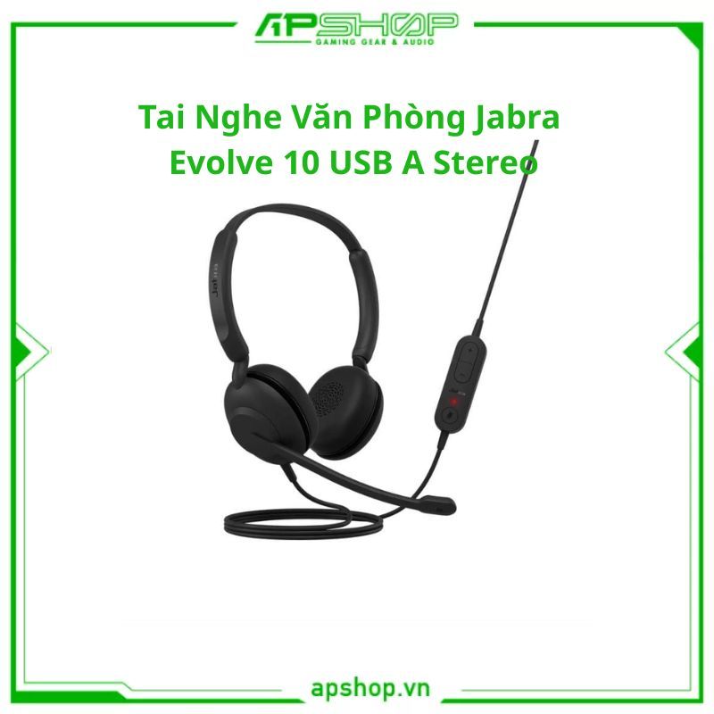 Tai Nghe Văn Phòng Jabra Evolve 10 USB A Stereo | Chính hãng.