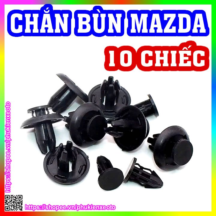 ( 10 CHIẾC ) Chốt nhựa, ốc nhựa ô tô chắn bùn Mazda 2, Mazda 3, Mazda 6, CX5, CX7, CX8