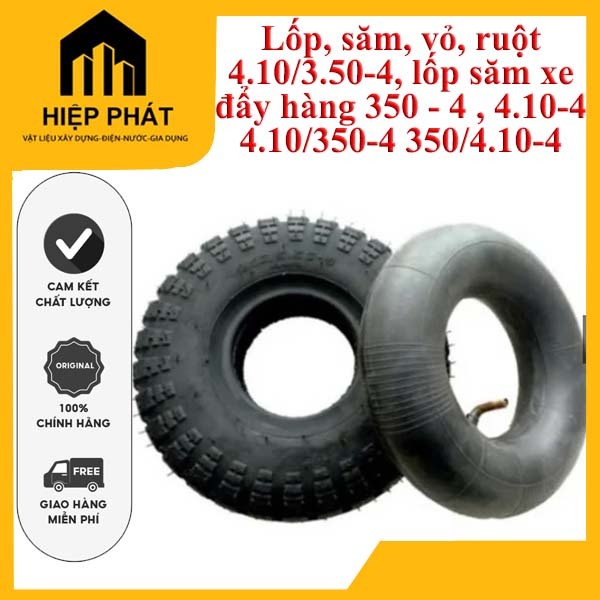 Lốp, săm, vỏ, ruột 4.10/3.50-4, lốp săm xe đẩy hàng 350 - 4 , 4.10-4 4.10/350-4 350/4.10-4