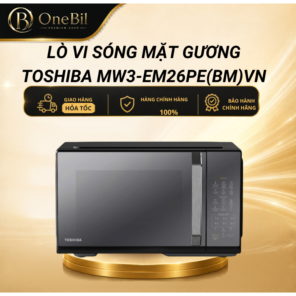 Lò vi sóng mặt gương Toshiba MW3-EM26PE(BM)VN 26 lít - Bảo Hành 12 Tháng