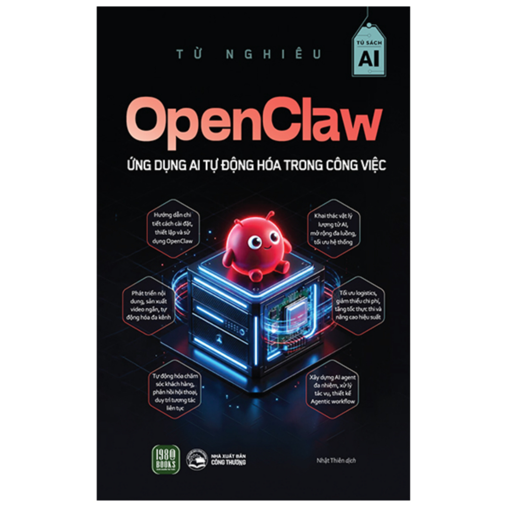Sách - Open Claw - Ứng Dụng AI Tự Động Hóa Trong Công Việc - 1980Books