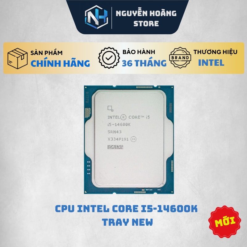 CPU Intel Core i5 14600K TRAY - NEW BẢO HÀNH 36 THÁNG