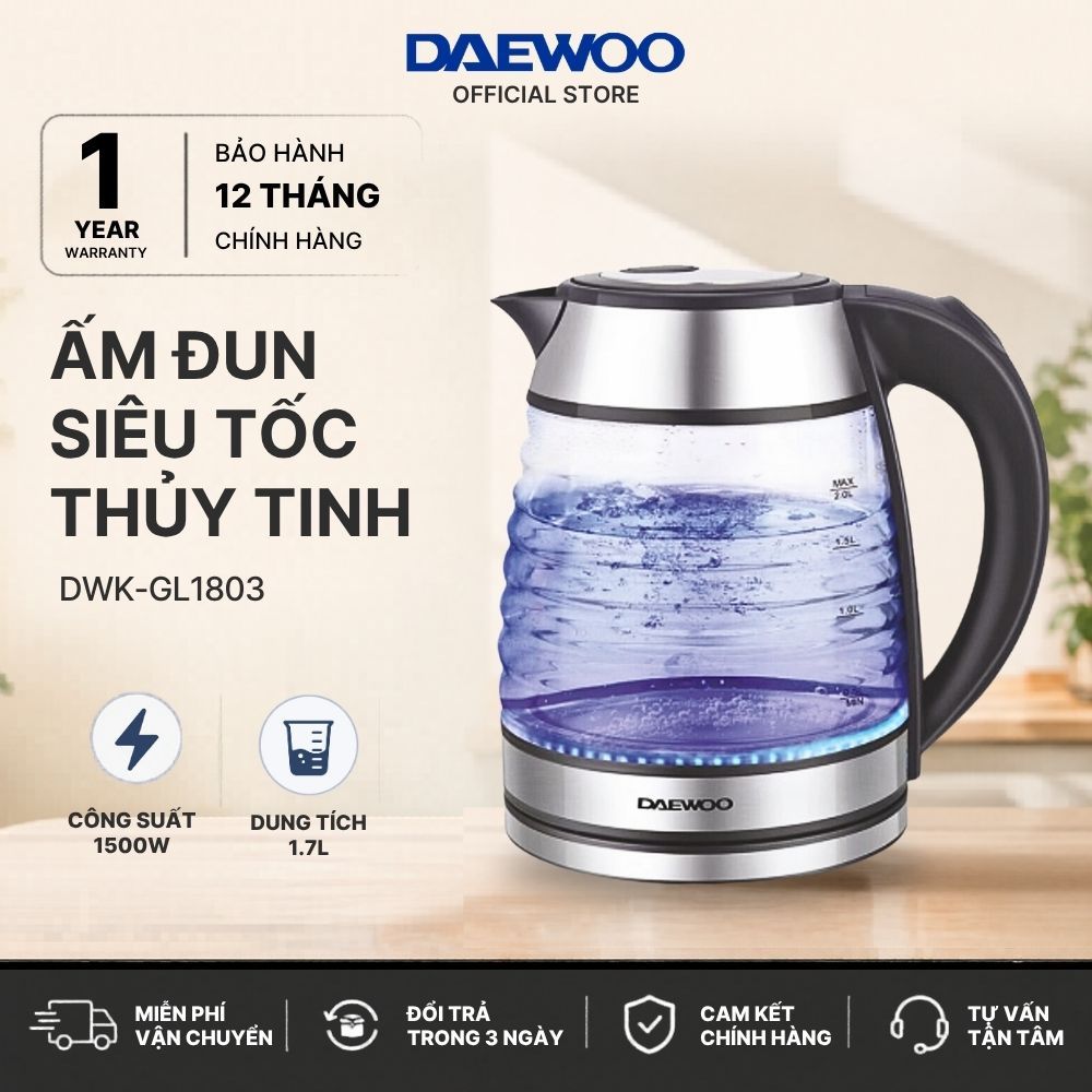 Ấm Siêu Tốc Thủy Tinh 1.7L Daewoo DWK-GL1803- Chính hãng BH 1 năm