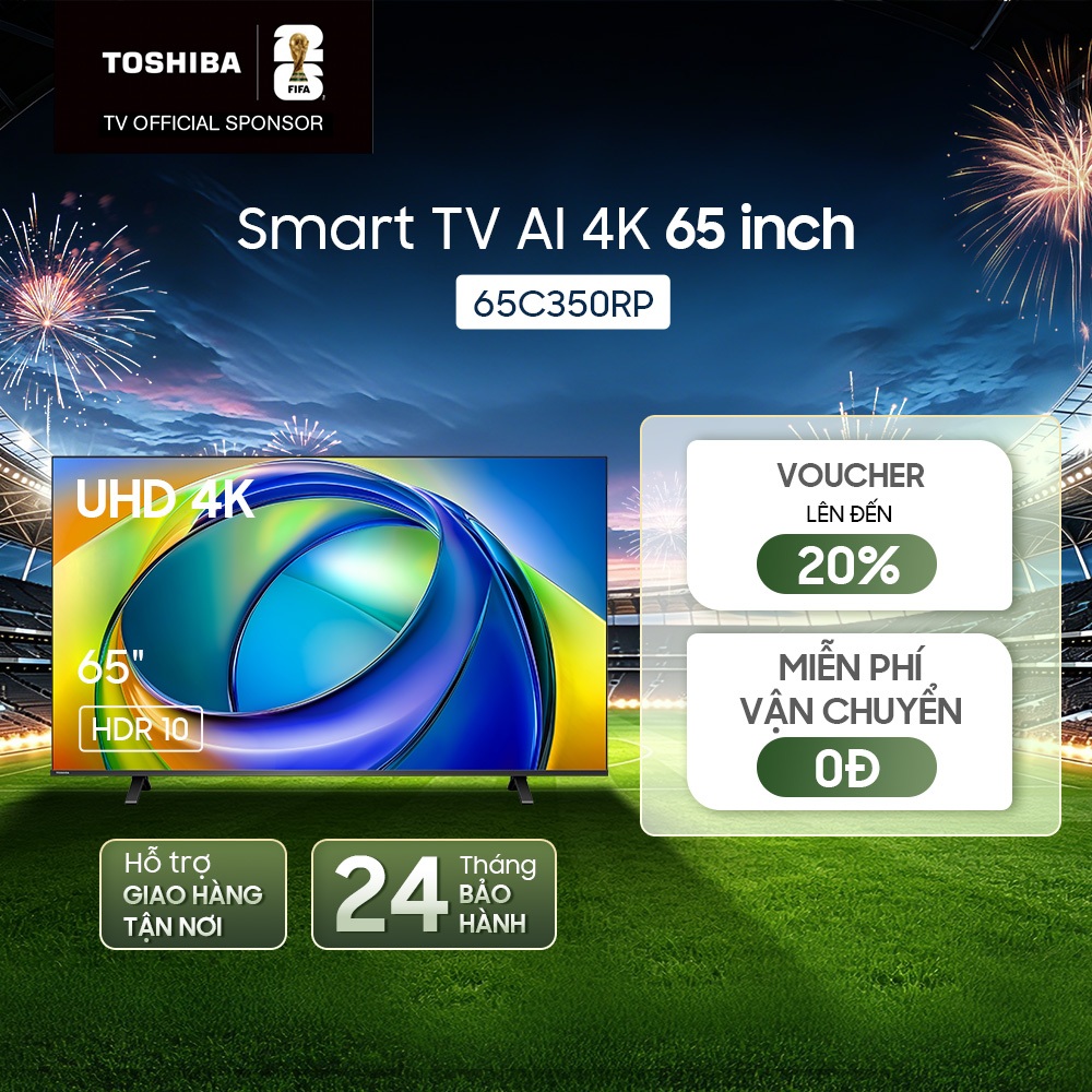 [UHD AI 4K 65 inch] Smart TV Toshiba 65C350RP - Hàng Chính Hãng -  Bảo Hành 2 Năm - Miễn Phí Giao Hà