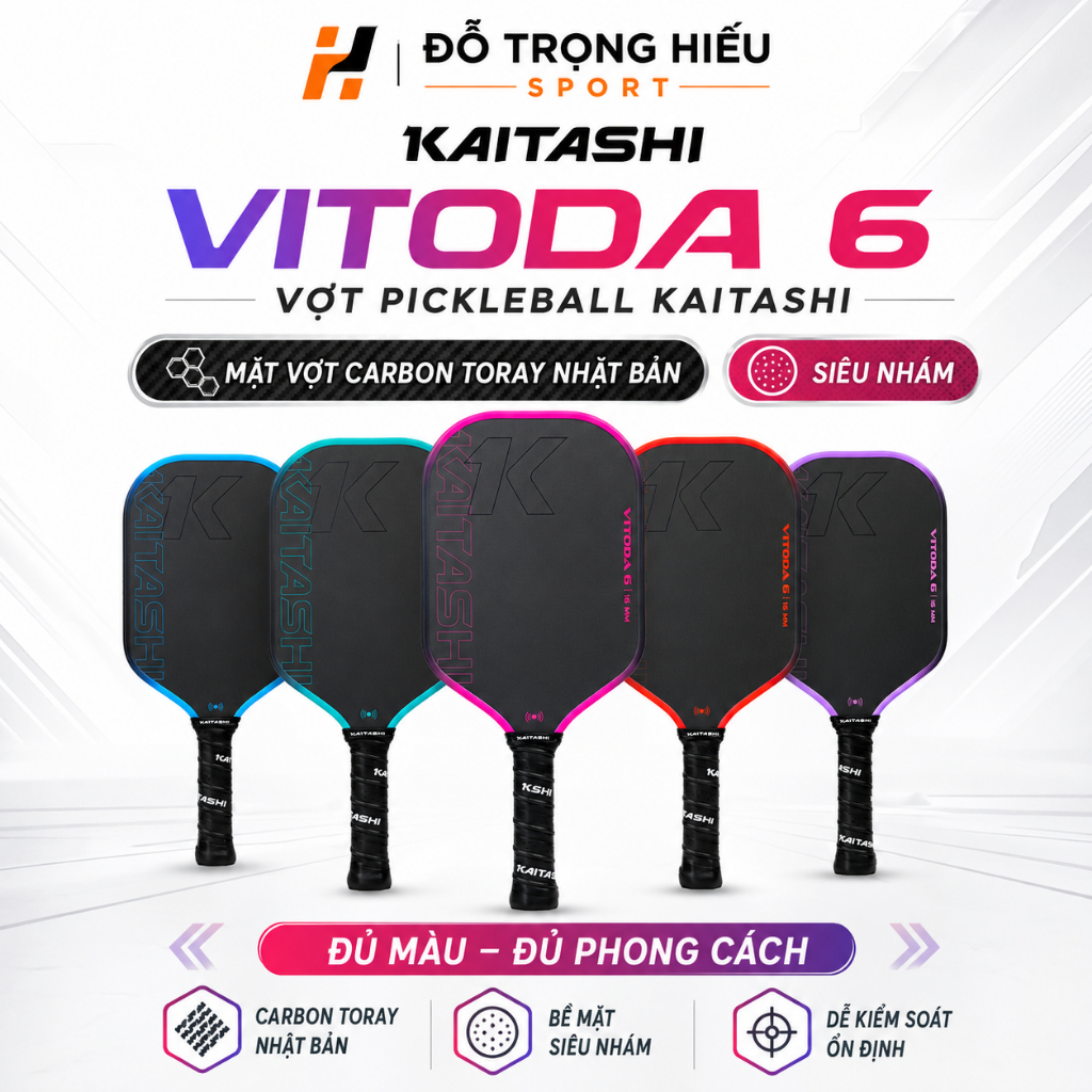 Vợt Pickleball Kaitashi Vitoda 6 Carbon T700 16mm, Mặt Nhám Tạo Spin, Sweet Spot Rộng, Công Thủ Toàn