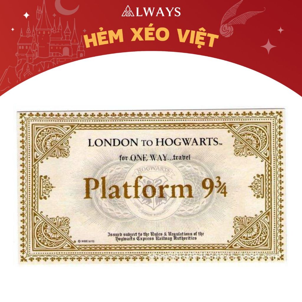 [ẢNH THẬT] Vé tàu đến Hogwarts Platform 9 3/4 cho phù thủy - Ép nhũ vàng sang trọng - ALWAYS STORE
