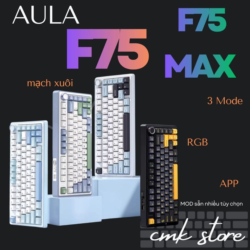 (Sẵn tuỳ màu) - Bàn phím cơ AULA F75 | F75 MAX - Mạch xuôi - 3 Mode kết nối - Led RGB