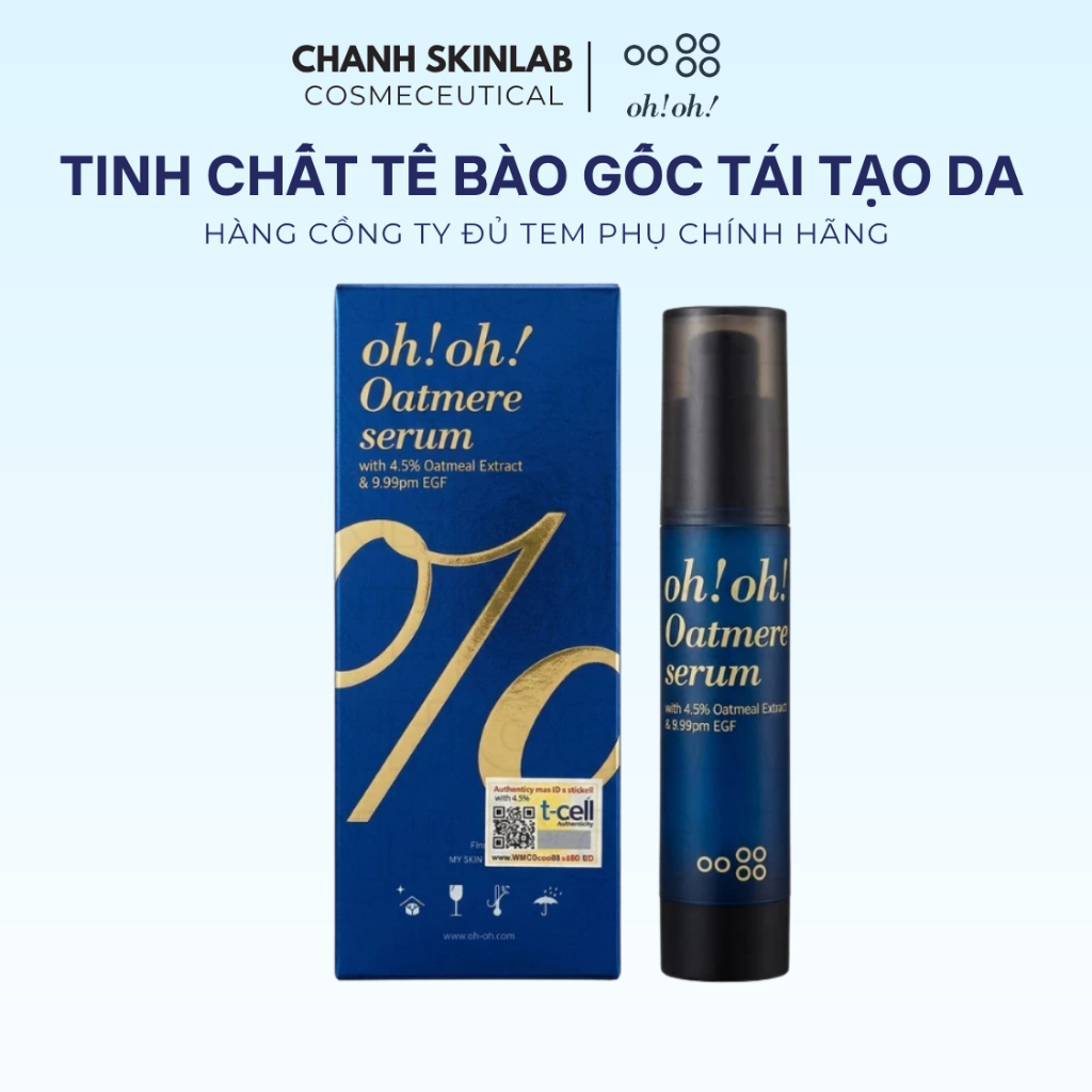 [CÔNG TY CHÍNH HÃNG] Oatmere Serum Oh oh hàng Cty Chính Hãng , có tem phụ CHANH COSMETICS