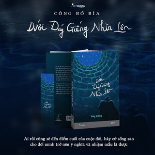 Sách - Dưới Đáy Giếng Nhìn Lên (TB 2026)