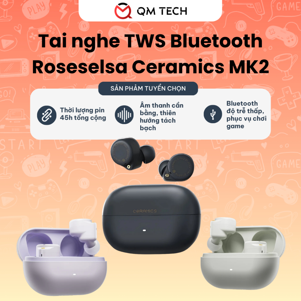 Tai nghe TWS Bluetooth Roseselsa Ceramics MK2 nghe nhạc, chơi game độ trễ thấp | QMTECH STORE