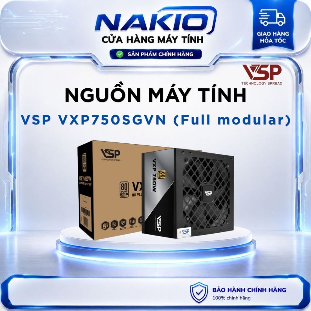 Bộ nguồn VSP VXP750SGVN (Full modular) - 80 Plus Gold - 750W