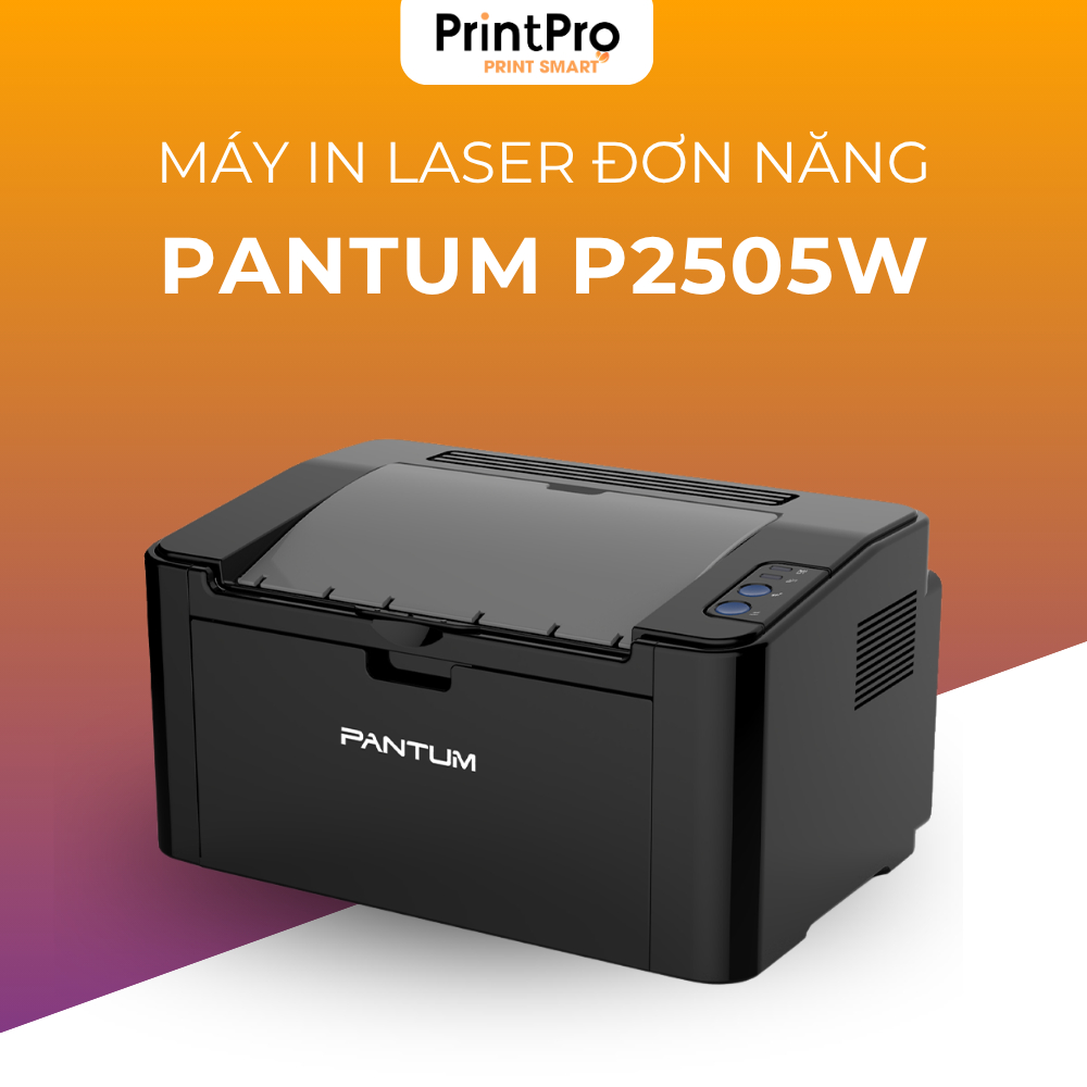 Máy in Laser PANTUM P2505W - Kết nối Wifi - Bảo hành chính hãng
