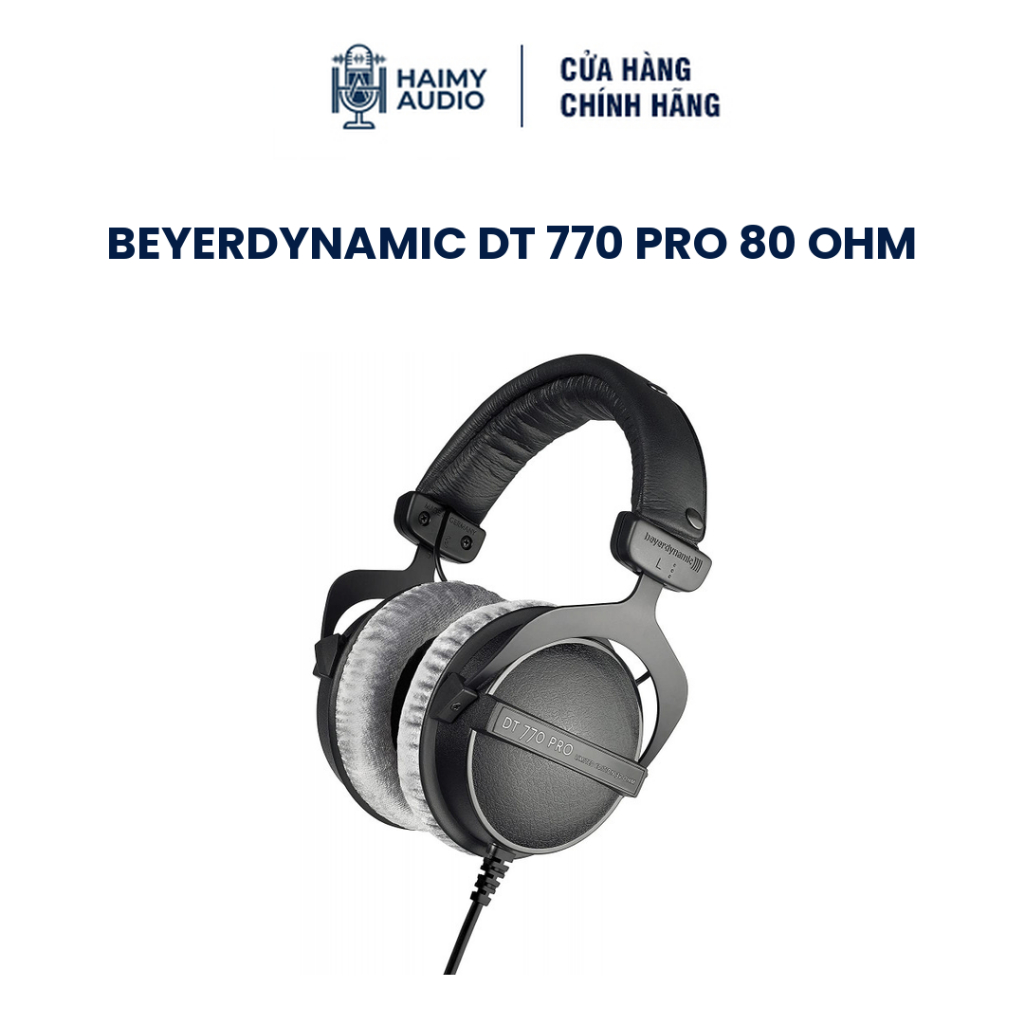Tai Nghe Kiểm Âm Beyerdynamic DT 770 Pro 80 Ohm - Chụp Tai Đóng, Made in Germany | Chính Hãng