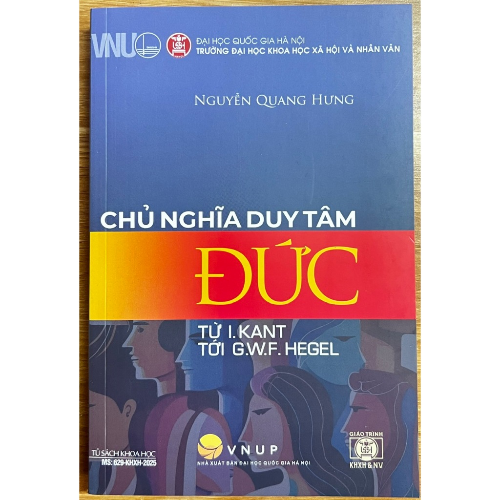 Sách Chủ Nghĩa Duy Tâm Đức Từ I. KANT Tới G.W.F. HEGEL - Nguyễn Quang Hưng
