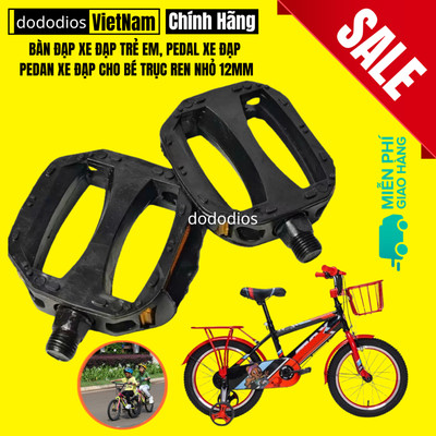 Bàn Đạp Xe Đạp Trẻ Em, Pedal Xe Đạp, Pedan Xe Đạp Cho Bé Trục Ren Nhỏ 12mm Chính Hãng dododios