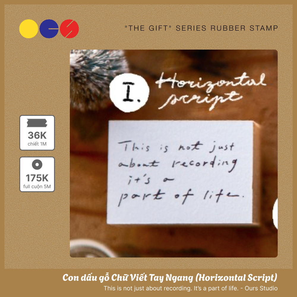Con dấu gỗ Chữ Viết Tay Ngang - Horizontal Script - hãng Ours Studio - "The Gift" Series Rubber Stam