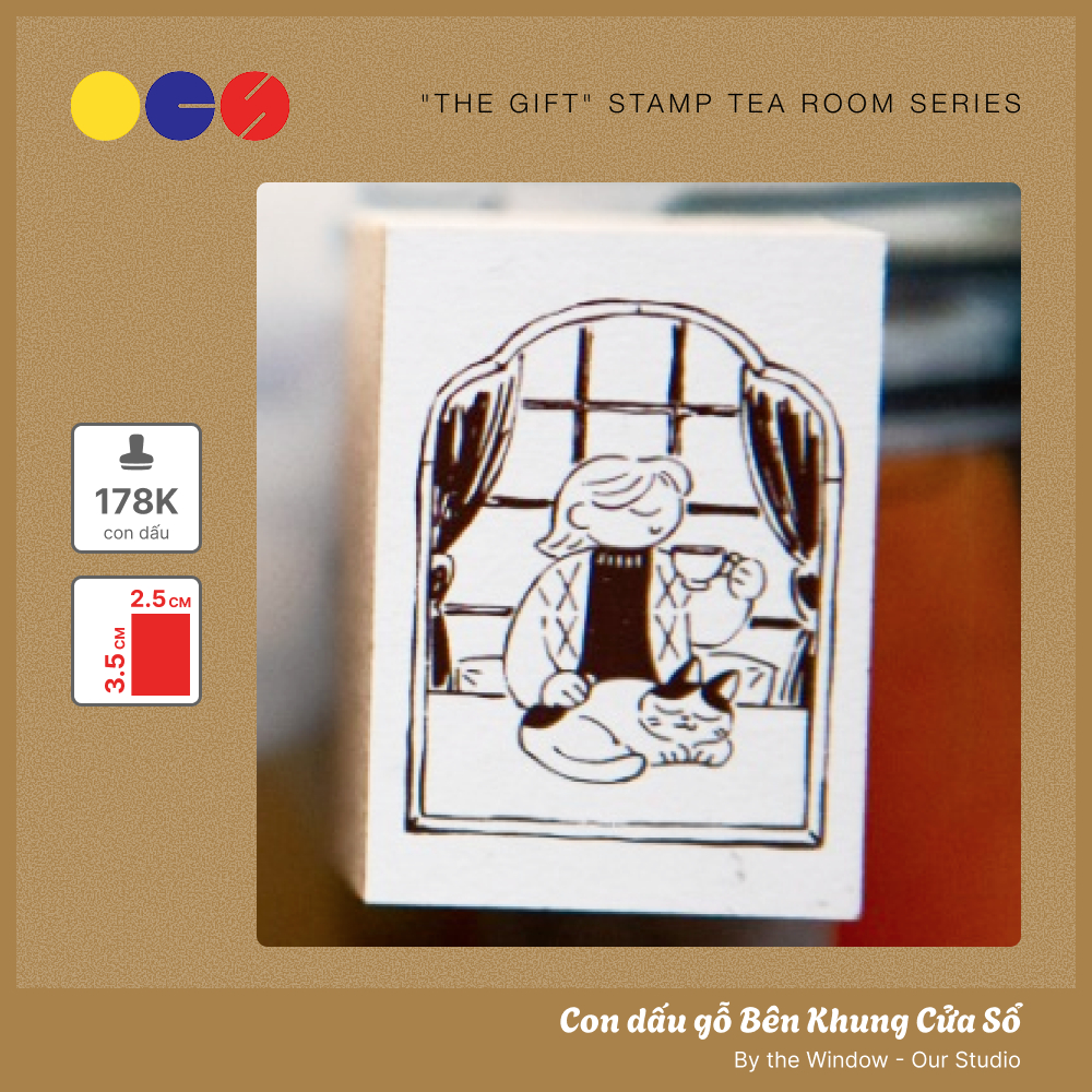 Con dấu gỗ Bên Khung Cửa Sổ - By the Window - hãng Ours Studio - "The Gift" Tea Room Series - 35 x 2