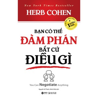 Sách Bạn Có Thể Đàm Phán Bất Cứ Điều Gì (Alpha Books)