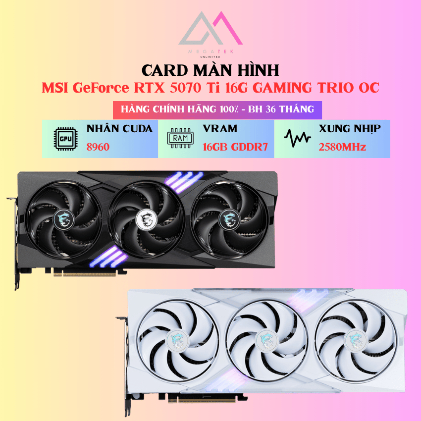 Card Màn Hình MSI GeForce RTX™ 5070 Ti 16G GAMING TRIO BLACK/WHITE - Hàng chính hãng - BH 36TH