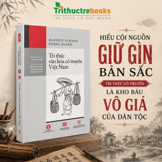 Sách - Tri thức văn hóa cổ truyền Việt Nam - Một Kho Báu Văn Hóa Toàn Diện Về Người Việt Ít Người Biết