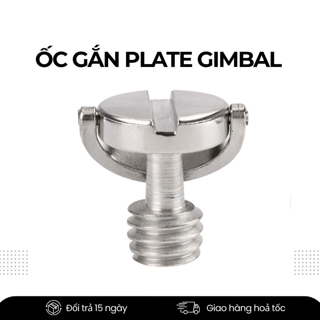 Ốc 1/4 Gắn Gimbal & Plate Chân Máy – Ốc Vặn Chuẩn Tripod Gắn Máy Ảnh, Gimbal
