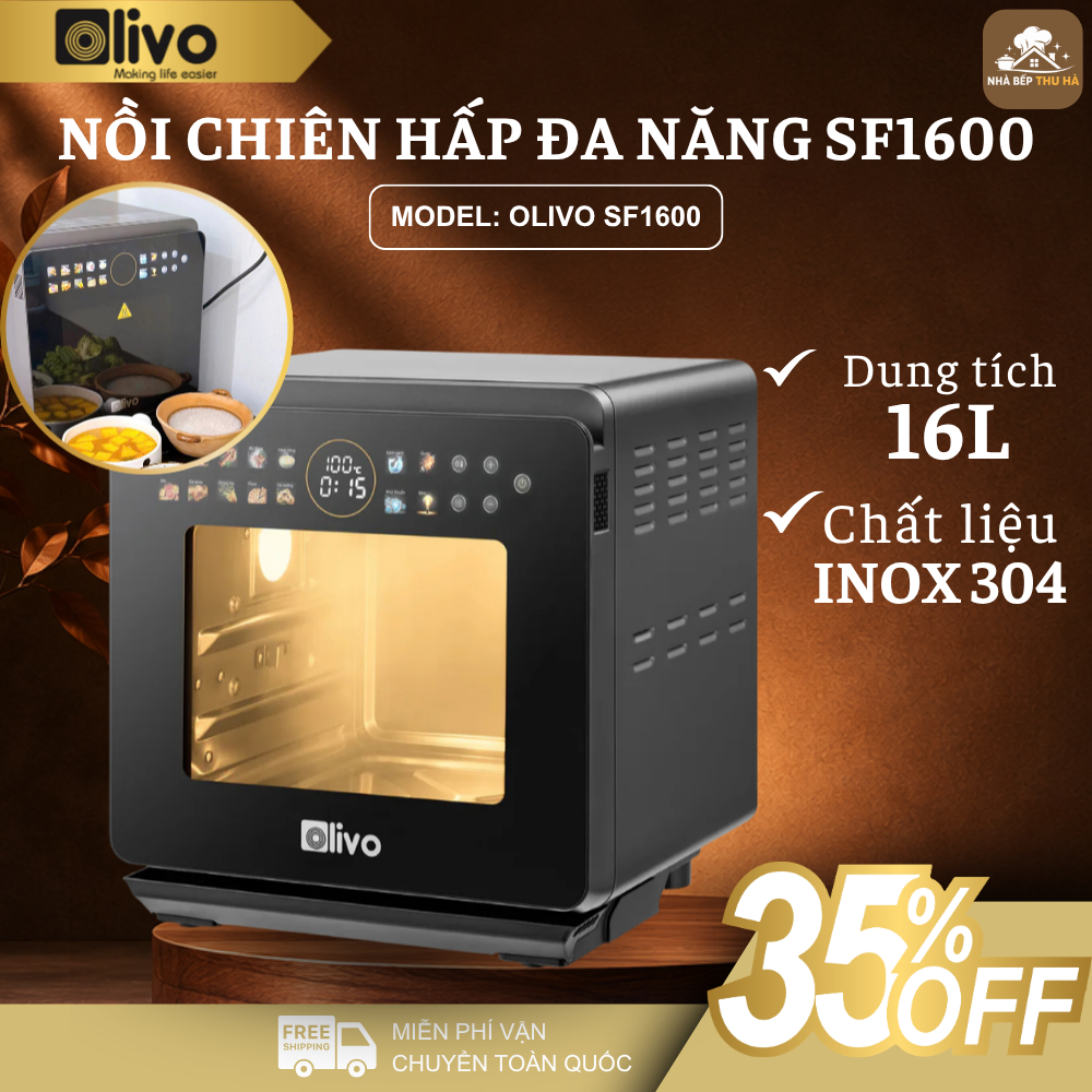 Nồi Chiên Hấp OLIVO SF1600 Công Nghệ Steam Active Hiện Đại,Giữ Trọn Độ Ẩm Thực Phẩm - Nhà Bếp Thu Hà