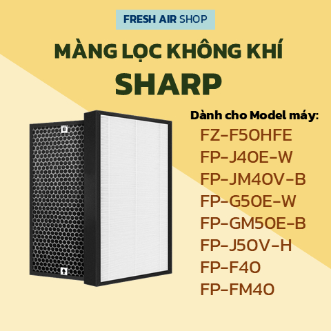 Màng lọc không khí Sharp FP-J40E-W, FP-JM40V-B, FZ-F50HFE, FP-G50E-W, FP-GM50E-B, FP-FM40, FP-J50V-H