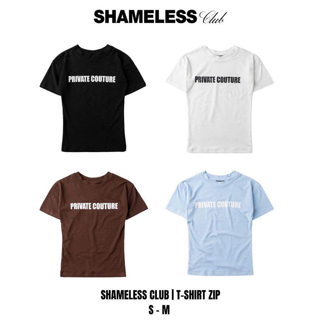 [MỞ BÁN] Shameless Club | Áo Thun Chất Liệu Vải Zip Mát Mẻ Thoải Mái Form Ôm Tôn Body Nữ AT.006
