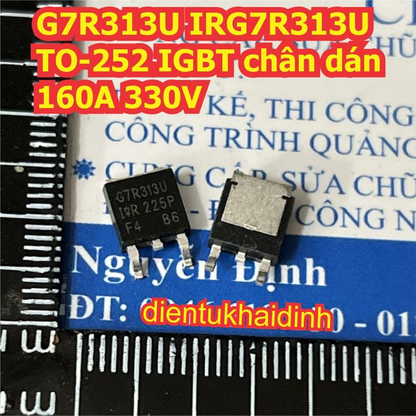 3 con G7R313U IRG7R313U TO-252 IGBT chân dán 160A 330V kde8991