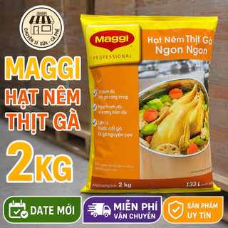 Hạt Nêm Gà Maggi 2Kg Thơm Ngon Đúng vị Món Ăn (DATE MỚI)