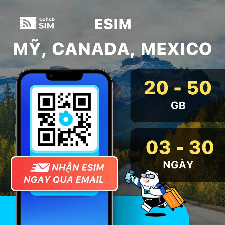 eSIM Mỹ, Canada, Mexico - Gói cố định dung lượng khủng 20 - 50 GB - Gohub gửi eSIM ngay
