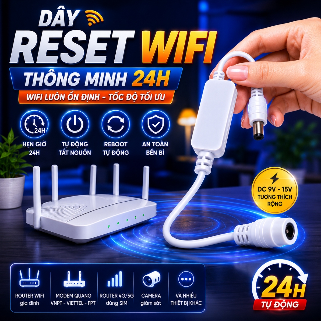 Dây Reset Wifi Thông Minh 24H - Tự Động khởi động Modem wifi Chống Mất Kết Nối…
