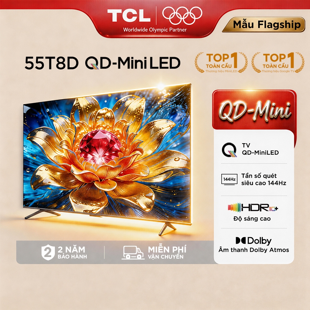 【QD - Mini 】TCL 55 inch QD-MiniLED mới 55T8D, tần số quét siêu cao 144Hz, HDR10+, Chứng nhận Dolby Atmos, Lắp 0đ HCM HN