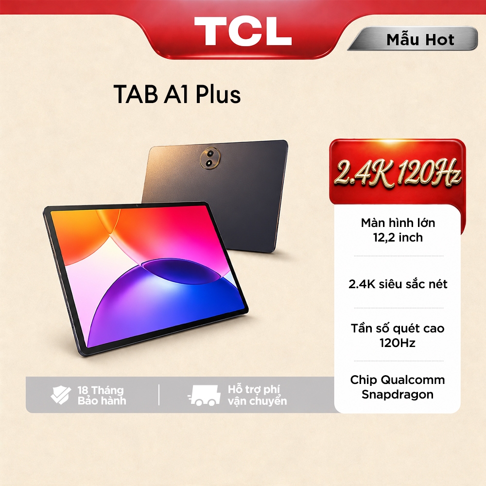【2.4K 120Hz】12.2 inch Máy tính bảng TCL A1 TAB Plus  – Chip Snapdragon 4 Gen 2 - Hàng mới ra mắt - Bảo hành 18 Tháng