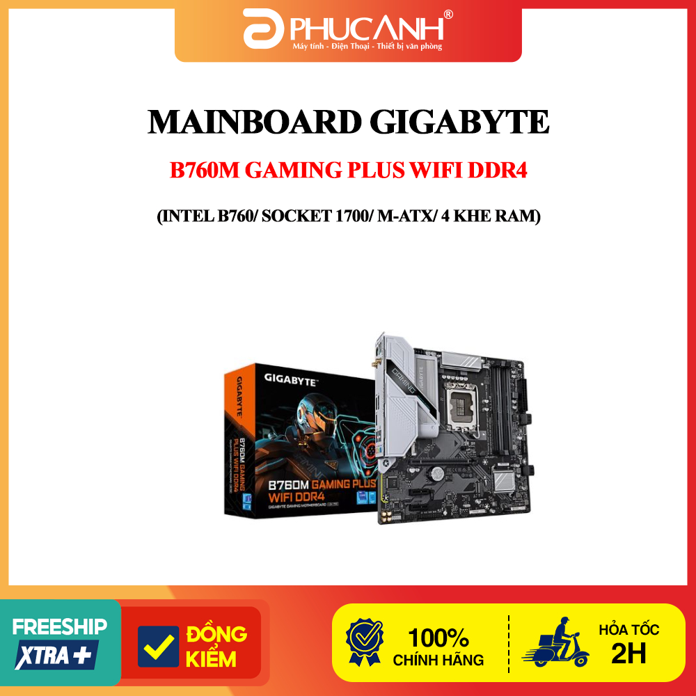 Bo mạch chủ Gigabyte B760M GAMING PLUS WIFI DDR4 (Intel B760/ Socket 1700/ M-ATX/ 4 khe ram)