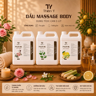 ( Can 5 lít ) Dầu Massage Body_ Tinh Dầu Massage Thư Giãn_Dầu bôi trơn dưỡng ẩm da mềm mịn, không bết rít_ 30 Loại Hương