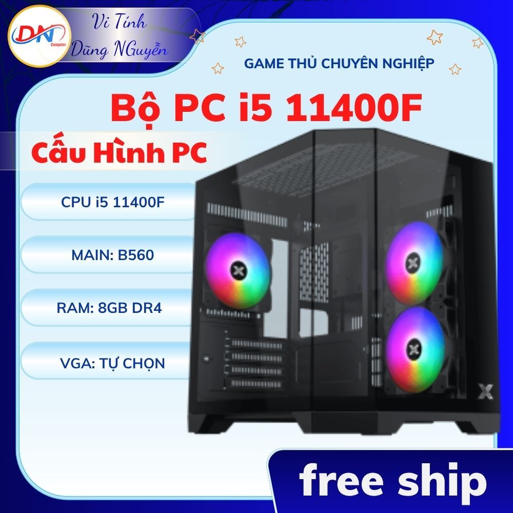 Thùng Máy Tính Để Bàn Ram 8 16 32GB, Main B560, CPU i5 11400F VGA tự Chọn