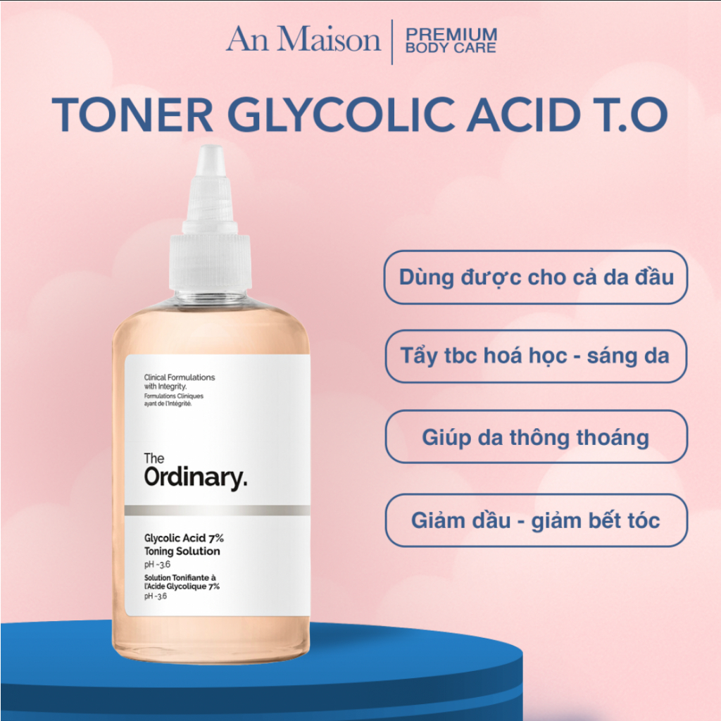 Toner The Ordinary Nước Hoa Hồng Tẩy Da Chết The Ordinary Glycolic Acid 7% Exfoliating Toner