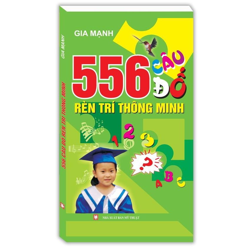 Sách - 556 Câu Đố Rèn Trí Thông Minh - Minh Thắng