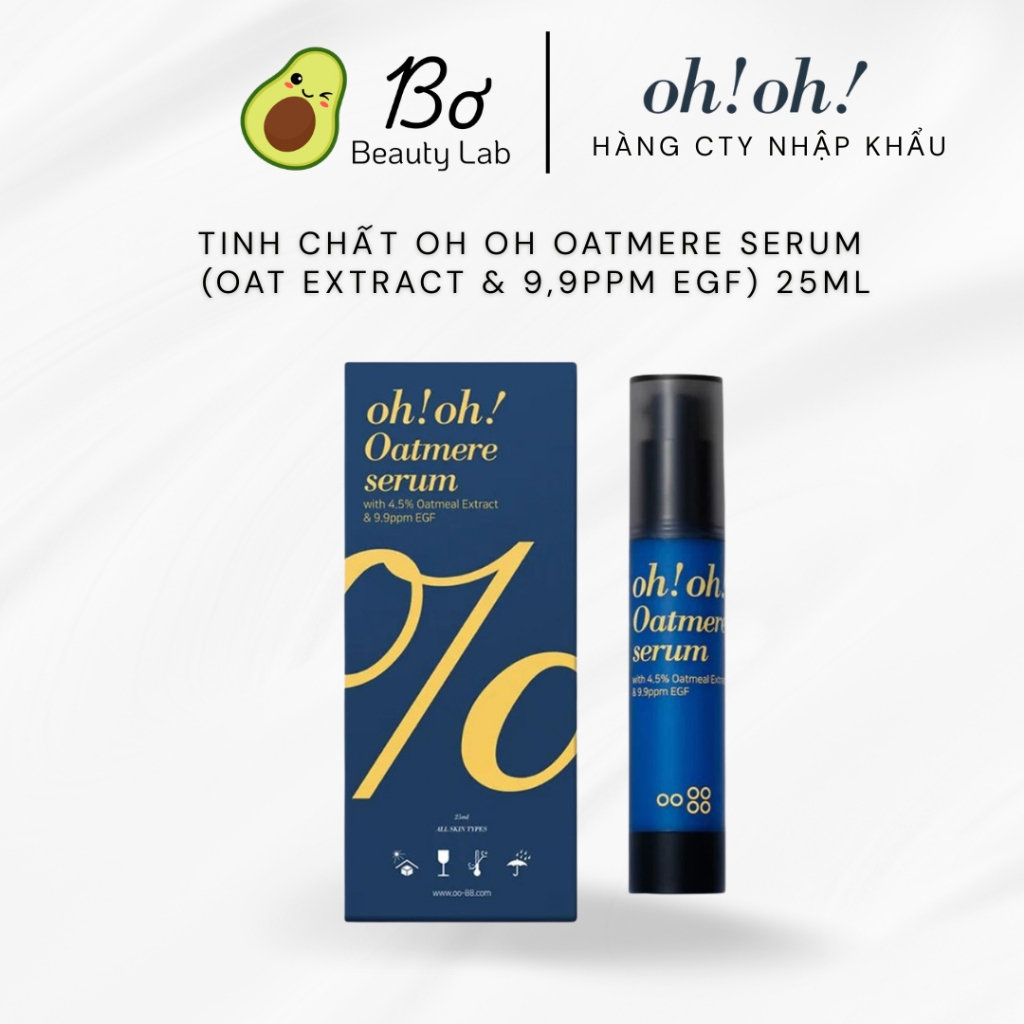 [Hàng Công ty] Tinh Chất Oh Oh Oatmere Serum (Oat Extract & 9,9ppm EGF) 25ml