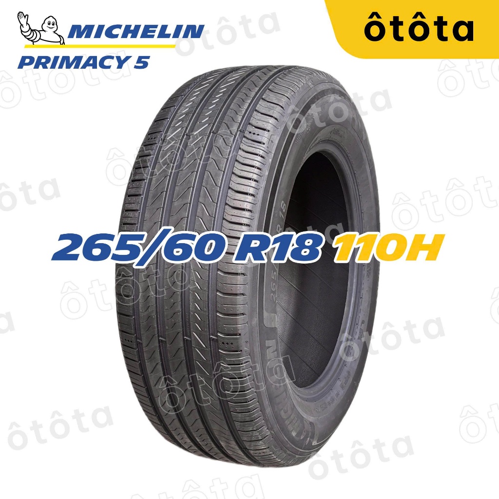 Lốp ô tô Michelin 265/60 R18 110H Primacy 5 - Chính hãng BH 6 năm (265/60R18; 265 60 R18)
