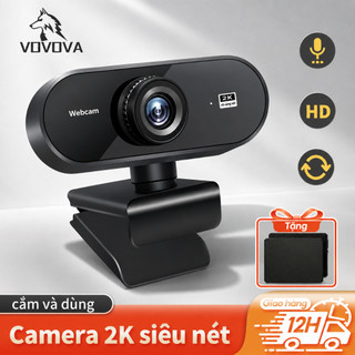 Webcam 4K/2K Xoay 360° Có Mic Cổng USB VOVOVA - Camera PC & Laptop - Livestream, Học Online Full HD