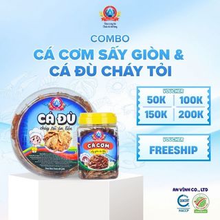 Combo Cá Cơm Sấy Giòn & Cá Đù Cháy Tỏi Ăn Liền Đạt Chuẩn HACCP An Vĩnh 100g 200g