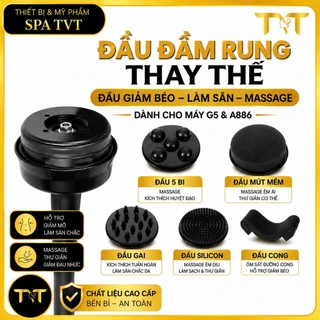 ĐẦU MÁY ĐẦM RUNG G5, A886 THAY THẾ – ĐẦU GAI GIẢM BÉO, ĐẦU LÀM SĂN, ĐẦU MASSAGE