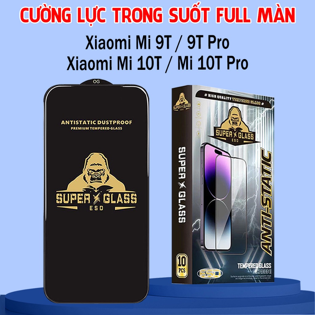Kính cường lực Xiaomi Mi 9T/Mi 9T Pro / Xiaomi Mi 10T / Mi 10T Pro,kính kingkong full màn,trong suốt