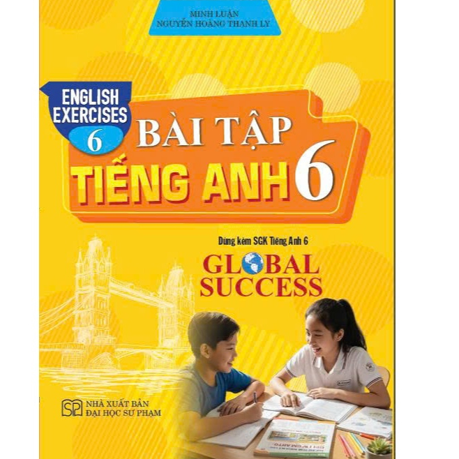 Sách - Bài tập tiếng Anh 6 (Dùng Kèm SGK Tiếng Anh 6 Global Success)