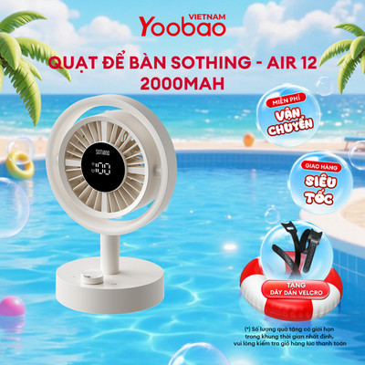 Quạt để bàn SOTHING - Air 12 2000/4000mAh | Sử dụng lên đến 11h | Bảo hành 12 Tháng